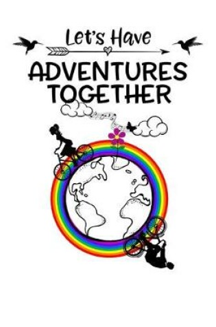 Cover of Let's Have Adventures Together