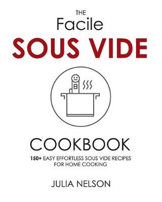 Book cover for The Facile Sous Vide Cookbook