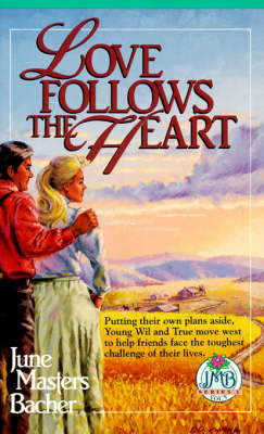 Book cover for Love Follows the Heart