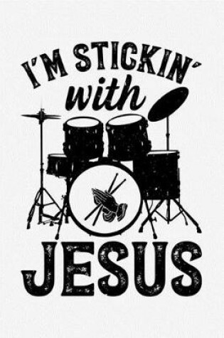 Cover of Im Stickin With Jesus