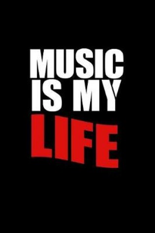Cover of Music is My Life