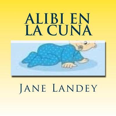 Cover of Alibi en la cuna