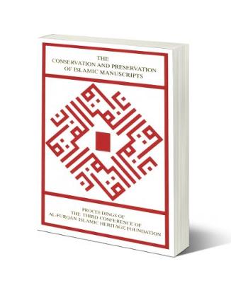 Book cover for The Conservation and Preservation of Islamic Manuscripts