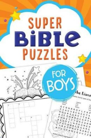 Cover of Super Bible Puzzles for Boys