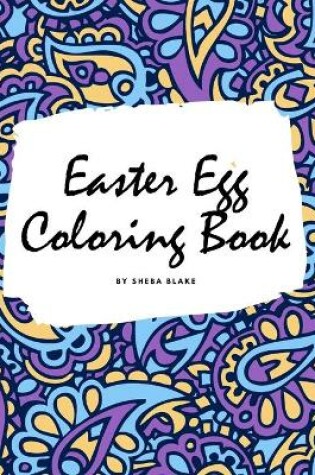 Cover of Easter Egg Coloring Book for Children (8.5x8.5 Coloring Book / Activity Book)
