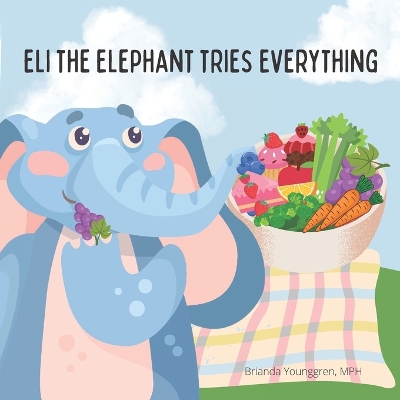 Book cover for Eli the Elephant Tries Everything