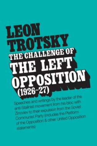 Cover of The Challenge of the Left Opposition