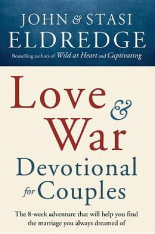 Cover of Love and War Devotional for Couples