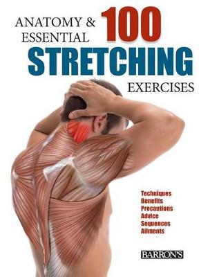 Book cover for Anatomy and 100 Essential Stretching Exercises