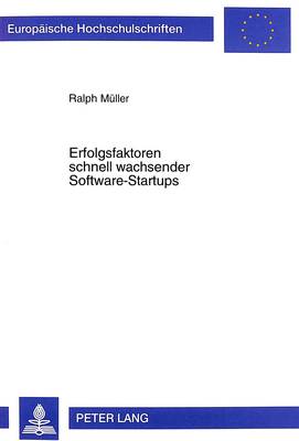 Book cover for Erfolgsfaktoren Schnell Wachsender Software-Startups