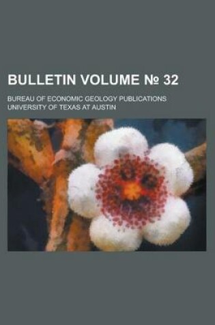 Cover of Bulletin; Bureau of Economic Geology Publications Volume 32