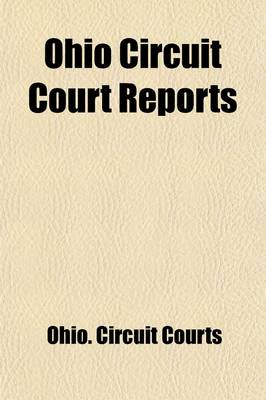 Book cover for Ohio Circuit Court Reports (Volume 26); New Series. Cases Adjudged in the Circuit Courts of Ohio