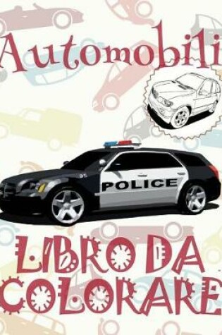 Cover of &#9996; Automobili &#9998; Auto Album da Colorare &#9998; Libro da Colorare &#9997; Libri da Colorare