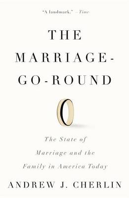 Book cover for Marriage-Go-Round, The: The State of Marriage and the Family in America Today