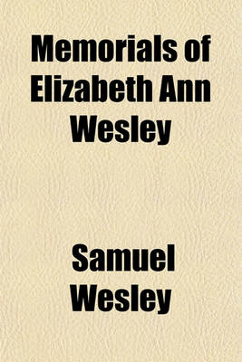 Book cover for Memorials of Elizabeth Ann Wesley