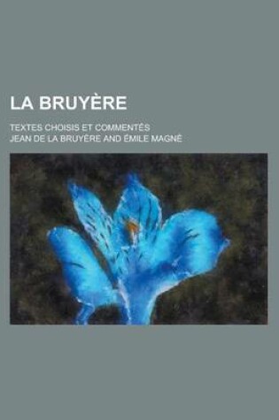 Cover of La Bruyere; Textes Choisis Et Commentes