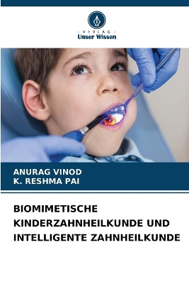 Book cover for Biomimetische Kinderzahnheilkunde Und Intelligente Zahnheilkunde