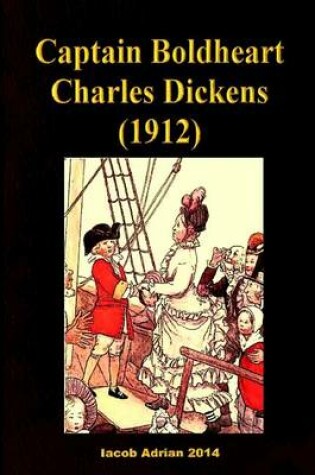 Cover of Captain Boldheart Charles Dickens (1912)