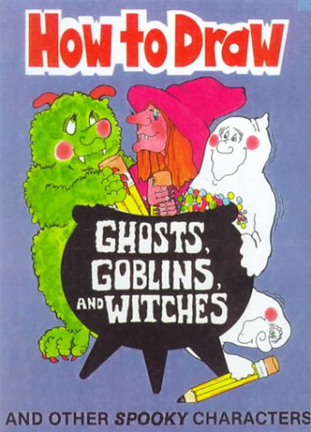 Cover of Hot to Draw Ghosts, Goblins and Witches