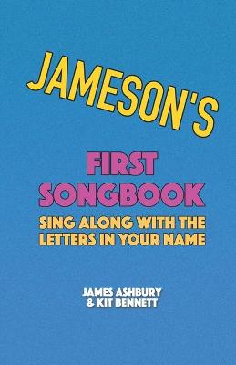 Book cover for Jameson's First Songbook