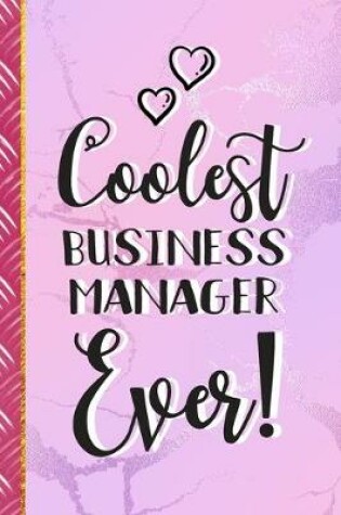 Cover of Coolest Business Manager Ever!