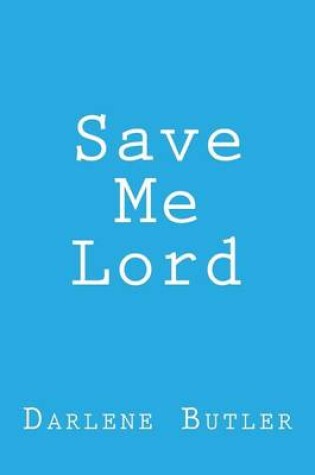 Cover of Save Me Lord