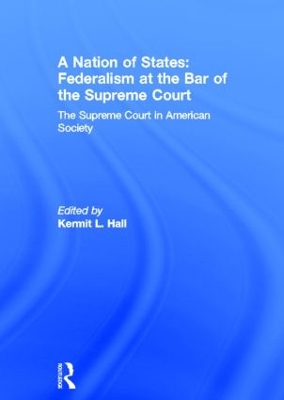 Cover of A Nation of States: Federalism at the Bar of the Supreme Court