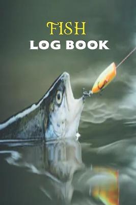 Book cover for Fish Log Book.
