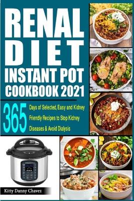 Cover of Renal Diet Instant Pot Cookbook 2021