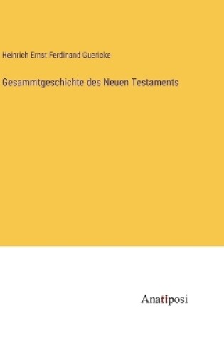 Cover of Gesammtgeschichte des Neuen Testaments