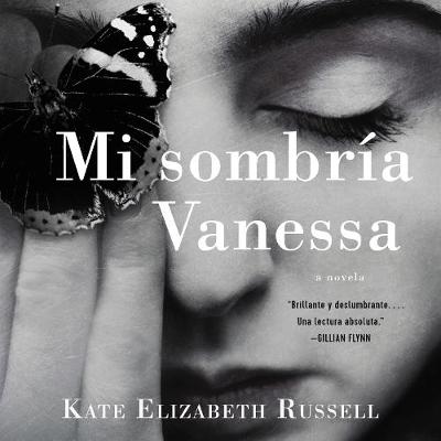 Book cover for My Dark Vanessa \ Mi Sombría Vanessa (Spa Ed)