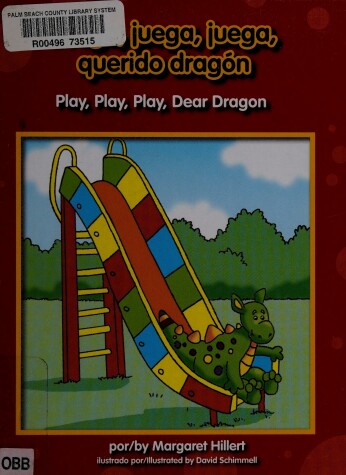 Book cover for Juega, Juega, Juega, Querido Dragn/Play, Play, Play, Dear Dragon