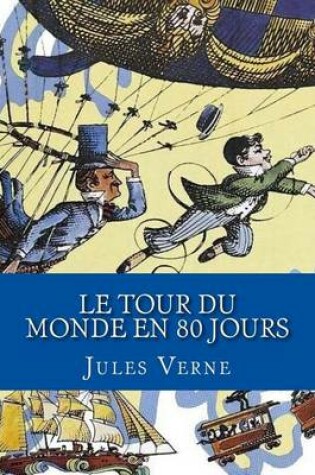 Cover of Le Tour du Monde en 80 Jours (French Edition)