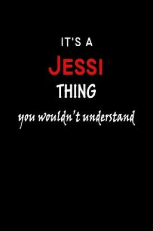 Cover of It's a Jessi Thing You Wouldn't Understandl