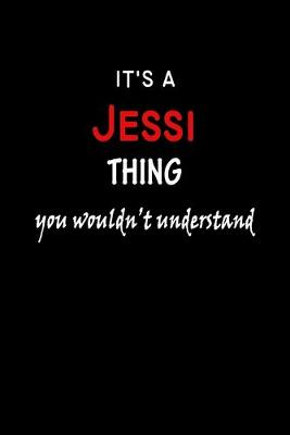 Book cover for It's a Jessi Thing You Wouldn't Understandl