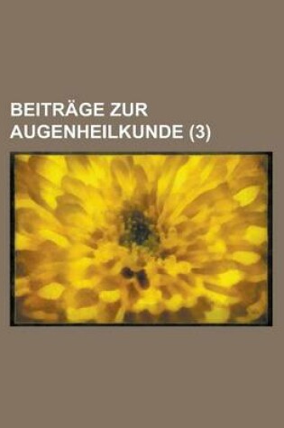 Cover of Beitrage Zur Augenheilkunde (3)