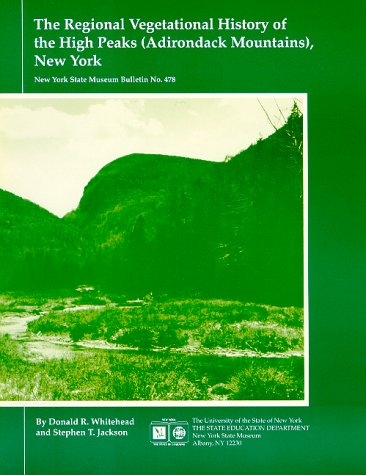 Book cover for The Regional Vegetational History of the High Peaks (Adirondack Mountains) New York