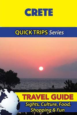Book cover for Crete Travel Guide (Quick Trips Series)