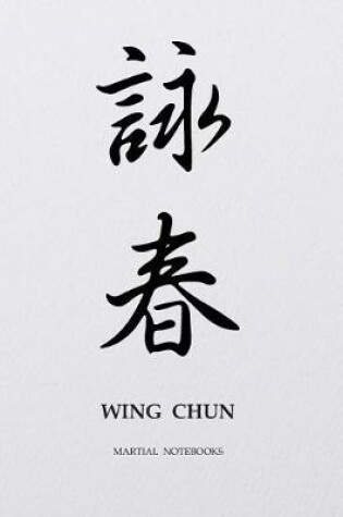 Cover of Martial Notebooks WING CHUN