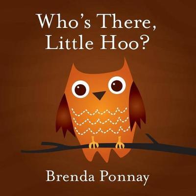 Book cover for Who's There, Little Hoo?