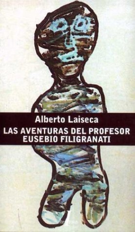 Book cover for Las Aventuras del Profesor Eusebio Filigranati