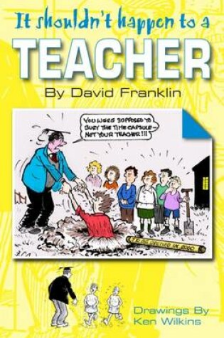 Cover of It Shouldn't Happen to a Teacher