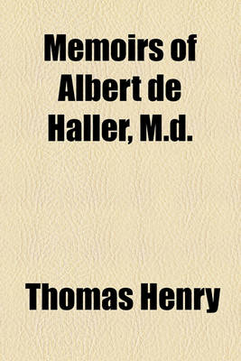 Book cover for Memoirs of Albert de Haller, M.D.