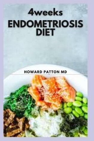 Cover of 4 Weeks Endometriosis Diet