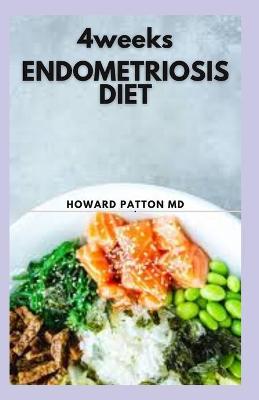 Book cover for 4 Weeks Endometriosis Diet