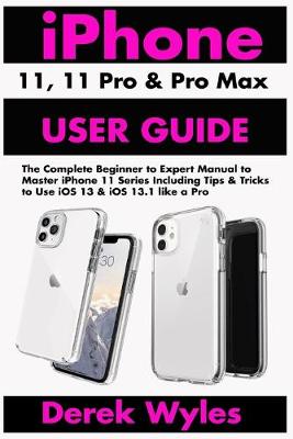 Book cover for iPhone 11, 11 Pro & 11 Pro Max User Guide