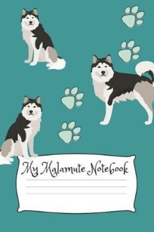 Cover of My Malamute Notebook