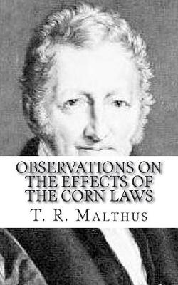 Book cover for Observations on the Effects of the Corn Laws