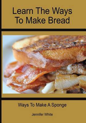 Book cover for Learn the Ways to Make Bread