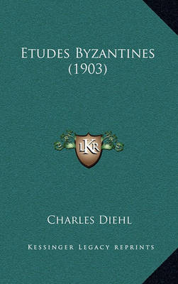 Book cover for Etudes Byzantines (1903)